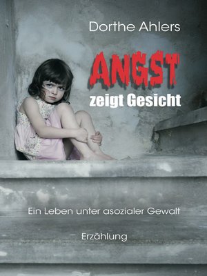 cover image of Angst zeigt Gesicht